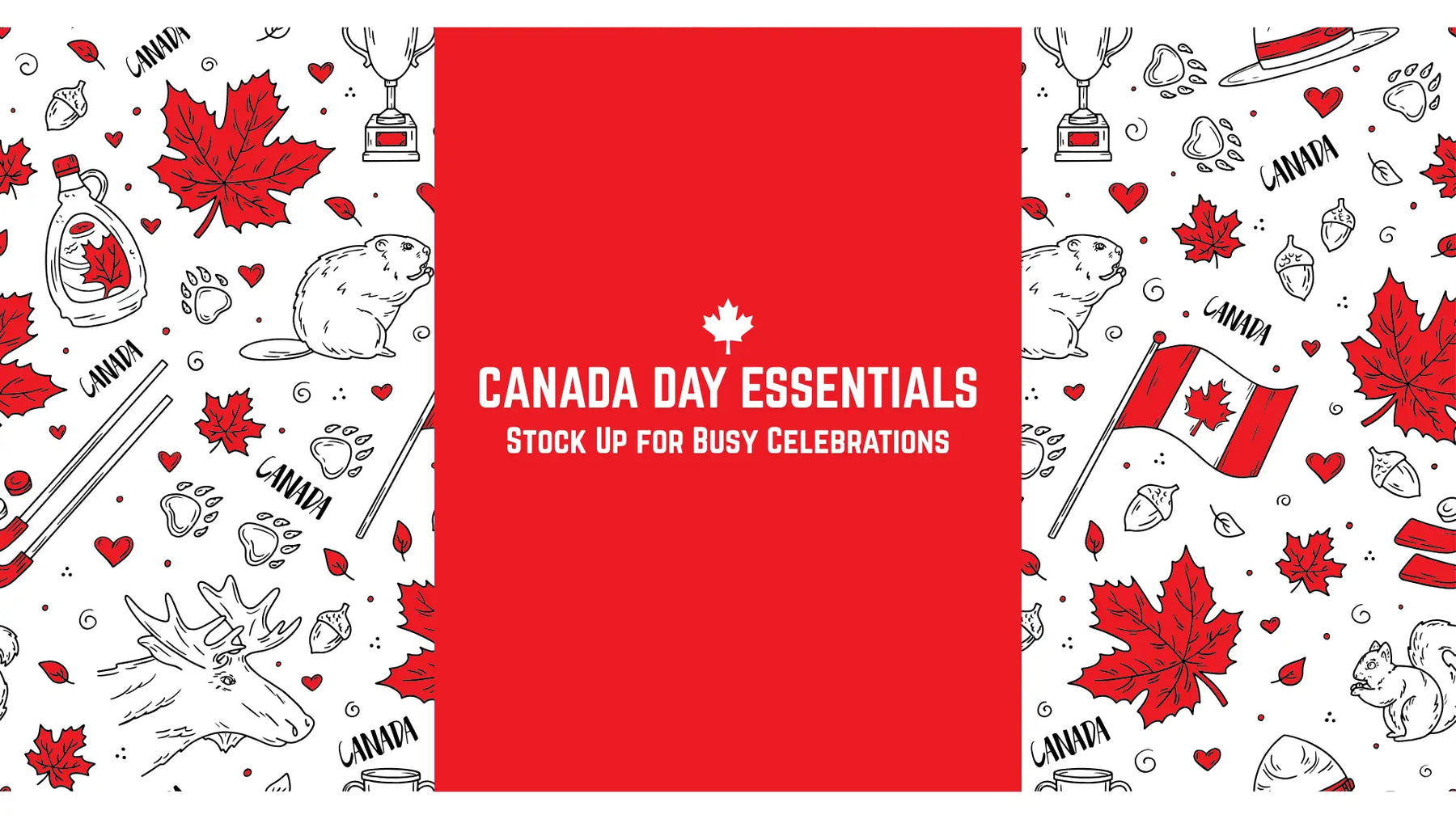 Stock Up for Canada Day: Essential Supplies for Busy Celebrations